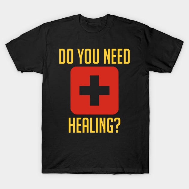 Do You Need Healing? T-Shirt by Genessis